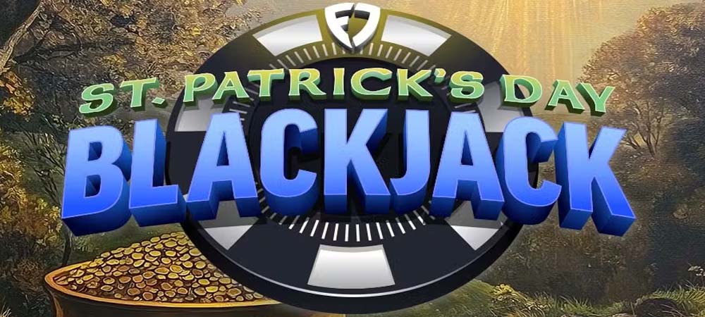2026 St. Patrick’s Day Blackjack Tournaments + Deals